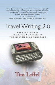 Travel Writing 2.0: Earning Money From Your Travels in the New Media Landscape